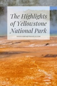 Pin image for The Highlights of Yellowstone National Park